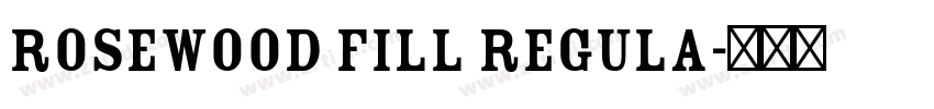 Rosewood Fill Regula字体转换